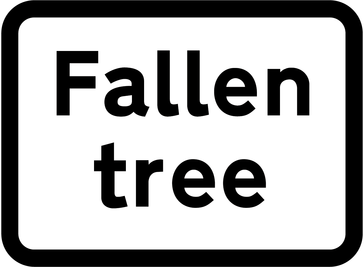 Tree Down Sign Fallen tree sign - Mock Tests